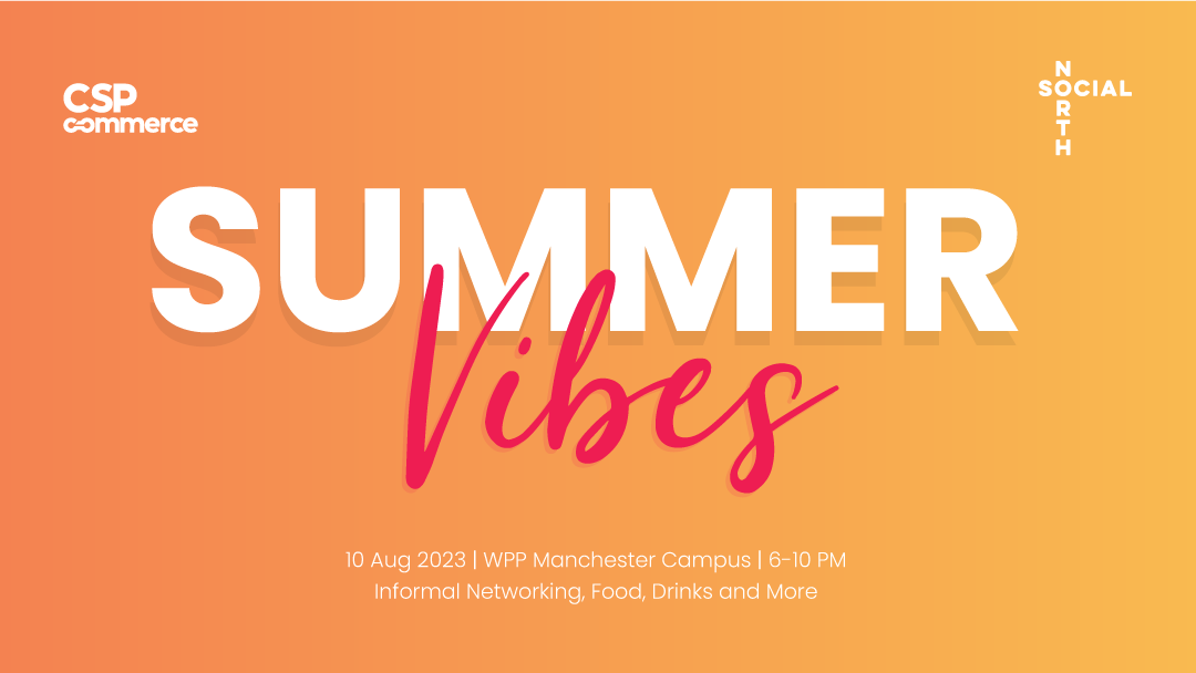 CSP Commerce, ecommerce agency, invites you to join them for Summer Vibes social