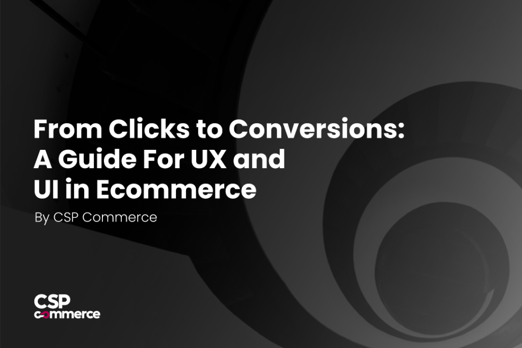 from-Clicks-to-Conversions-A-Guide-For-UX-and-UI